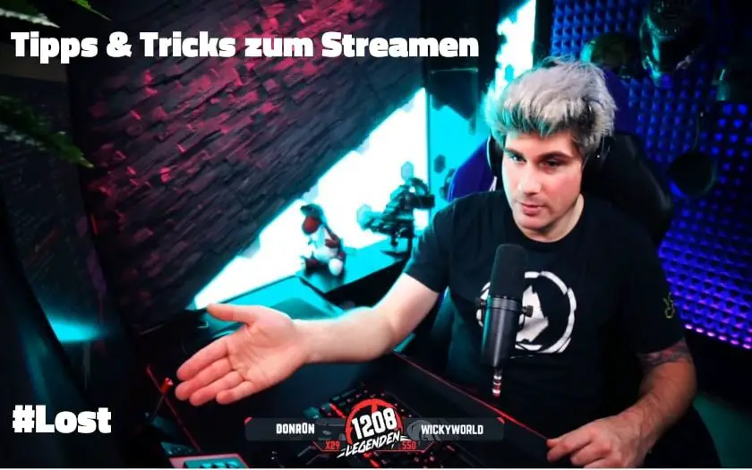 lost streamer tipps zum streamen