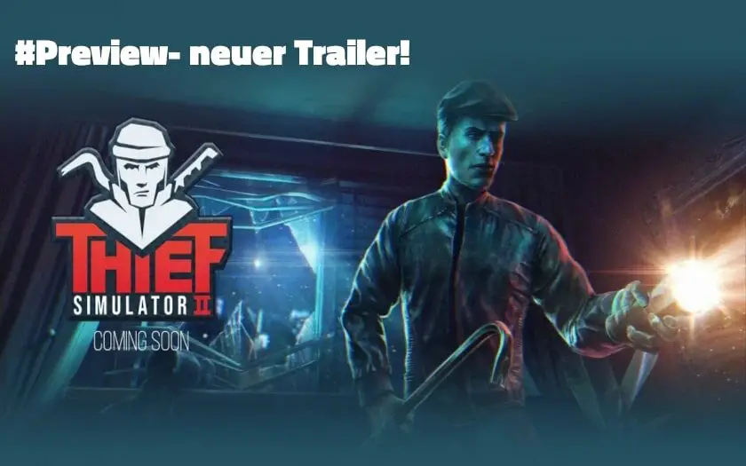thief simulator 2 preview neuer trailer