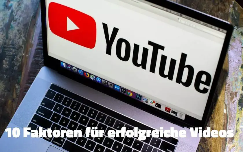 youtube 10 faktoren für erfolgreiche videos