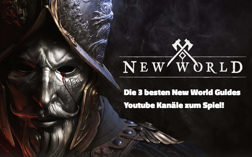 New World Guides: Die besten 3 deutschen Youtube Kanäle ...