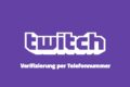 Twitch Verifizierung Telefonnummer