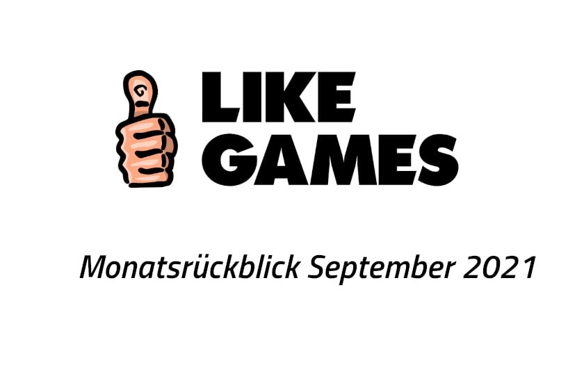 likegames monatsrückblick september 2021