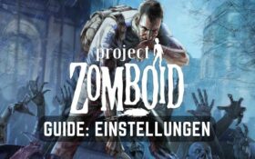 Project Zomboid Guide Einstellungen