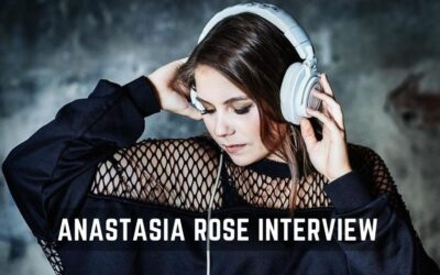 Anastasia Rose Interview