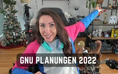 Gnu Youtube 2022- die Planungen und Veränderungen