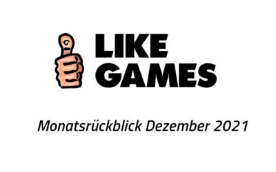 LikeGames Monatsrückblick Dezember 2021
