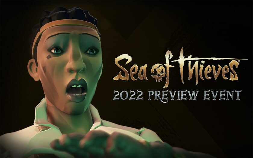 Sea of Thieves Preview 2022
