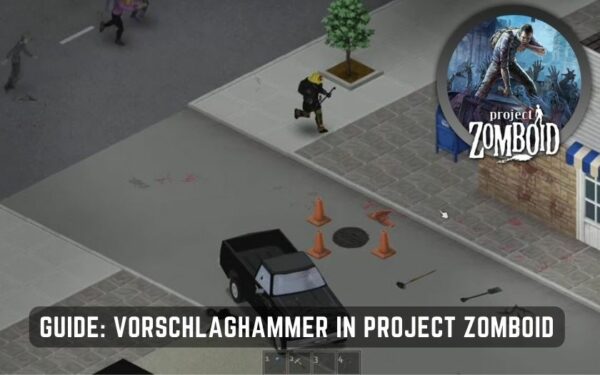 Vorschlaghammer in Project Zomboid