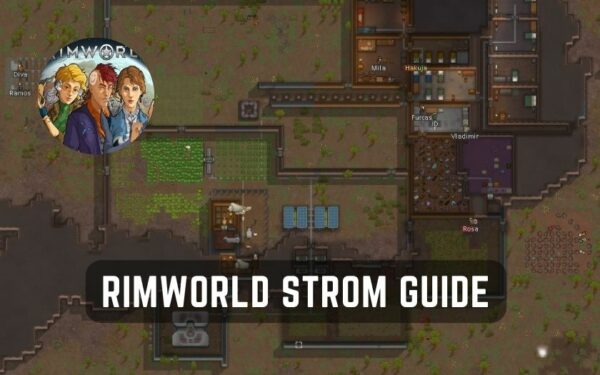 RimWorld Strom Guide