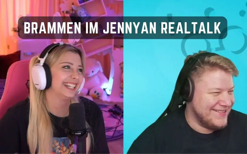 Brammen im JenNyan Realtalk