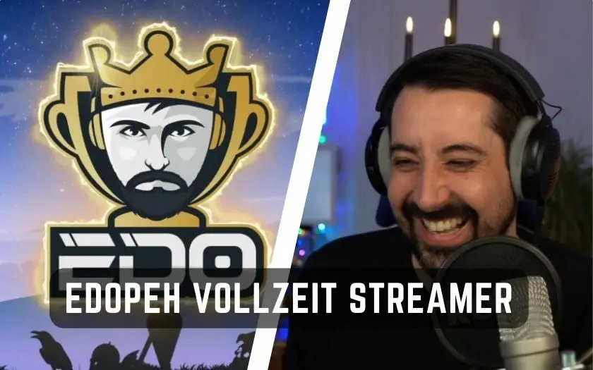 Edopeh Vollzeit Streamer