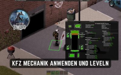 Project Zomboid KFZ Mechanik anwenden und leveln