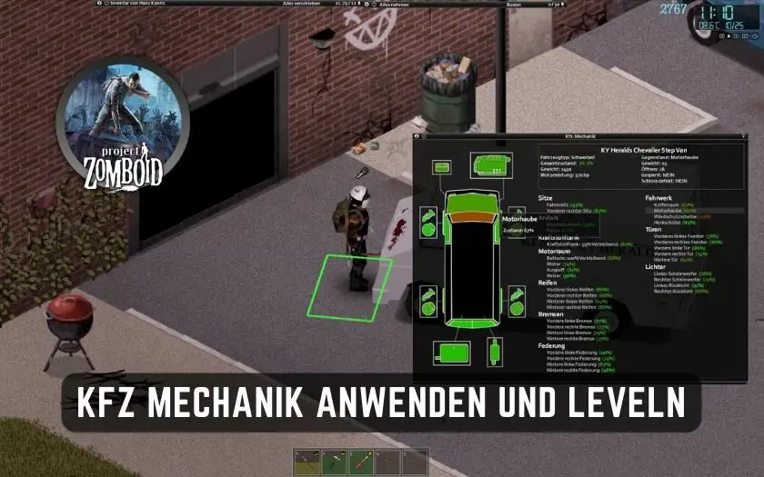 Project Zomboid KFZ Mechanik anwenden und leveln