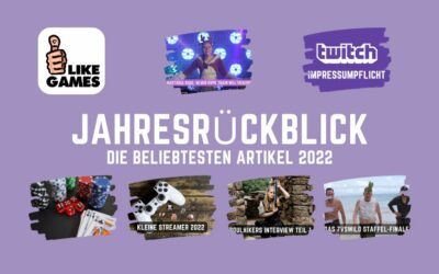 LikeGames Jahresrückblick 2022