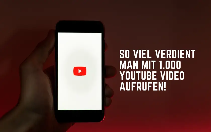 Youtube Einnahmen: So viel verdient man mit 1.000 Videoaufrufen