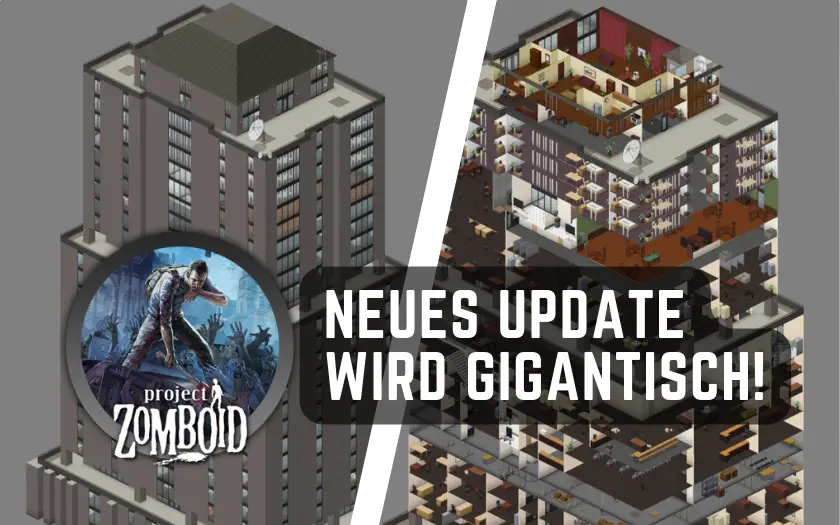 Project Zomboid Sky High Update wird gigantisch