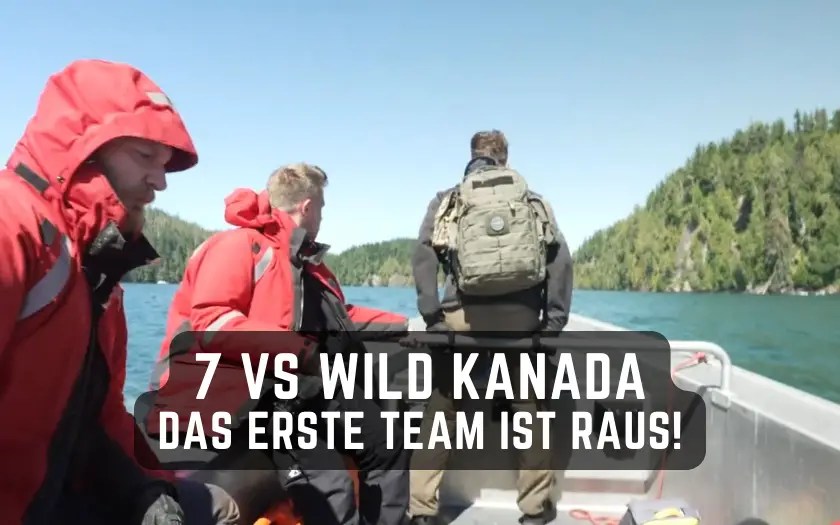 7 vs Wild Staffel 3 - das erste Team ist raus!