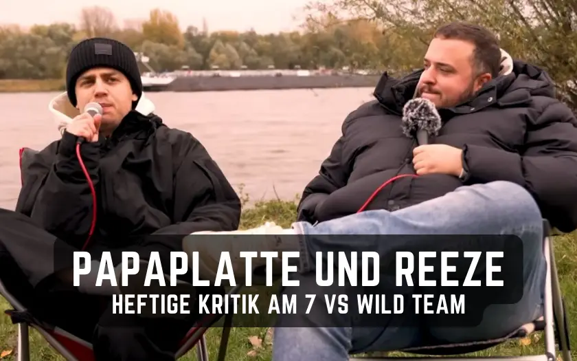 Papaplatte und Reeze 7vsWild Kritik am Orgateam