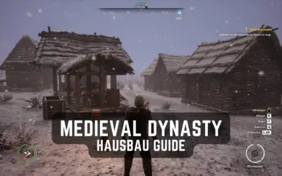 Medieval Dynasty Haus bauen Guide