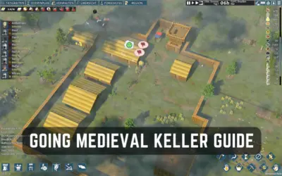 Going Medieval Keller Guide